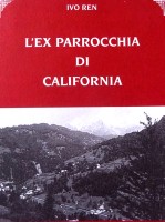 1)  L’ex Parrocchia di California'; S. Masoch e Google) - La copertina del libro del prof. Ivo Ren;.jpg