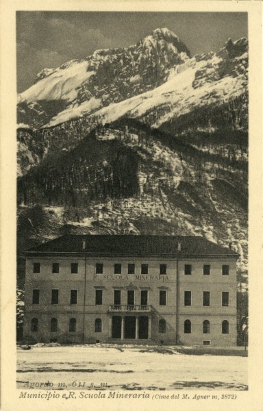 34) Agordo m. 611 - Municipio e R. Scuola Mineraria (Cime del m. Agner m.2872).jpg